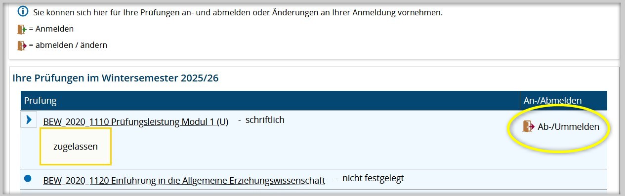 Abbildung 6:Von bereits zugelassenen Prüfungen können Sie sich abmelden. Abbildung 6:Von bereits zugelassenen Prüfungen können Sie sich abmelden.